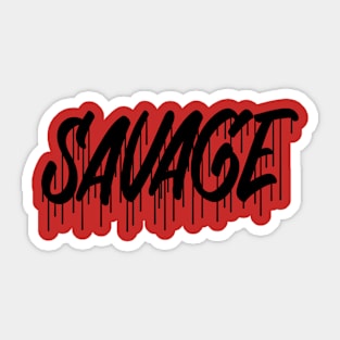 Savage design Sticker